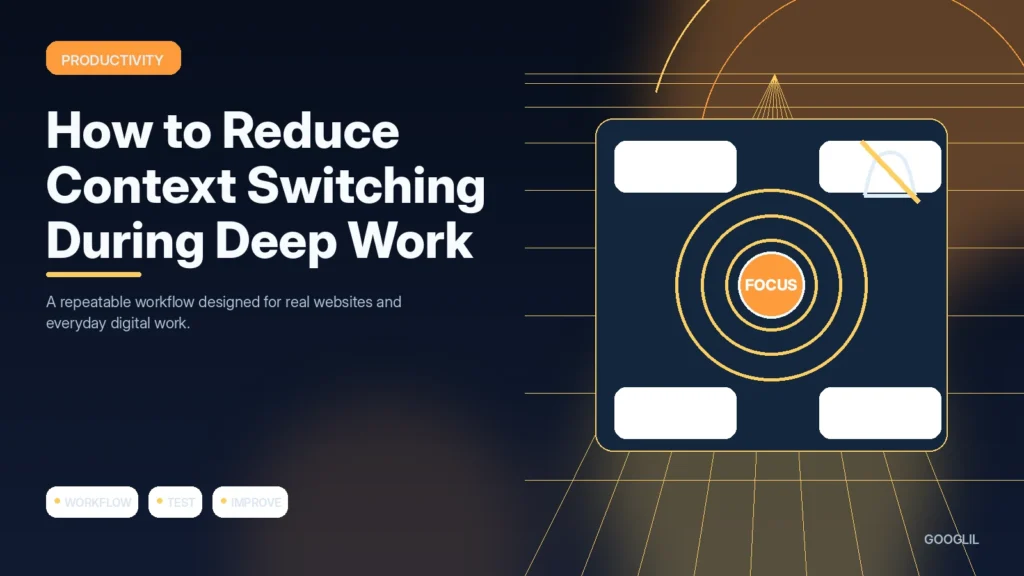 How to Reduce Context Switching During Deep Work — Productivity featured article illustration