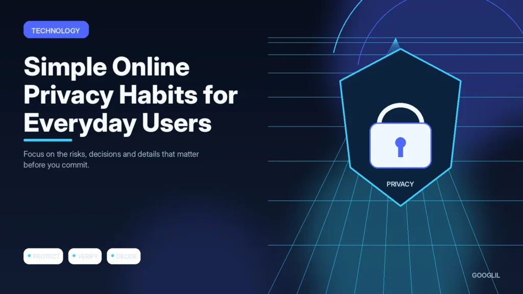Simple Online Privacy Habits for Everyday Users — Technology featured article illustration